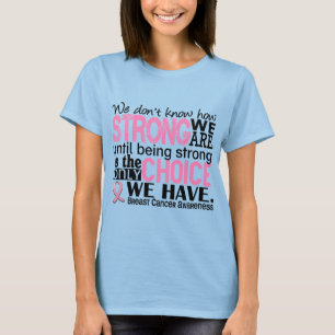 Camiseta Cancro da mama como forte nós somos