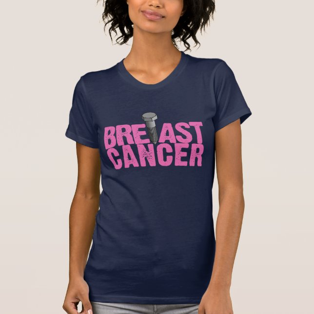 Camiseta Cancro da mama do parafuso ($29,95) (Frente)