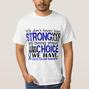 Camiseta Cancro do cólon como forte nós somos