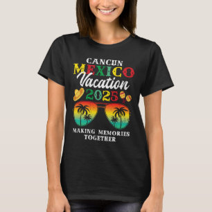 Camiseta Cancun Mexico Vacation 2025 Trip Beach Matching Fa