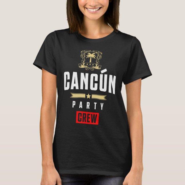 Camiseta Cancun Party Crew  Cool Mexico Vacation Team (Frente)