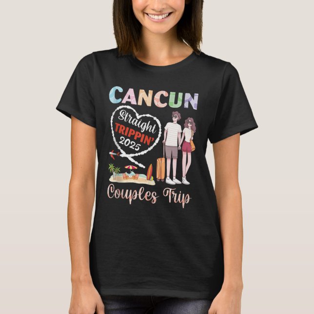 Camiseta Cancun Straight Tripn 2025 Couples Trip Vacation T (Frente)