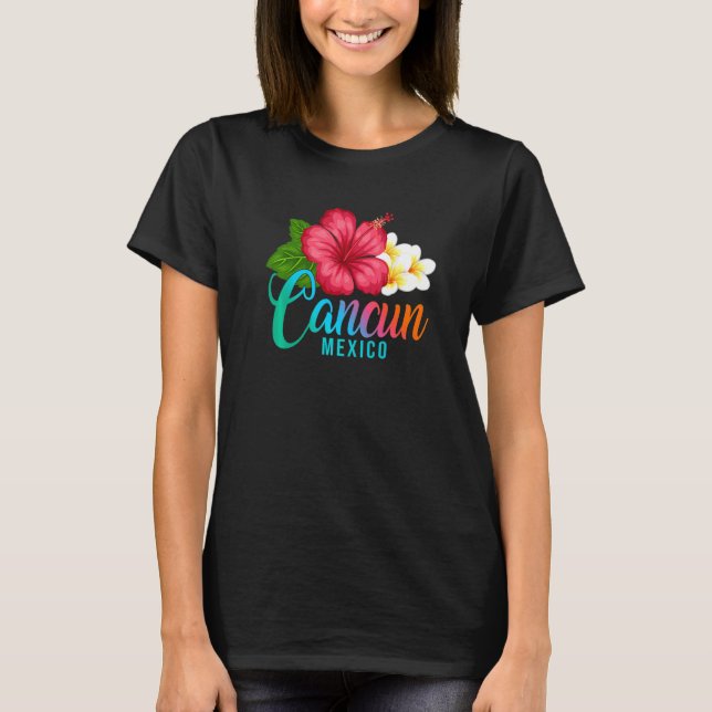 Camiseta Cancun Vacation Mexico Tropical Hibiscus Flower   (Frente)