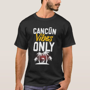 Camiseta Cancun Vibes Party Férias México Citação