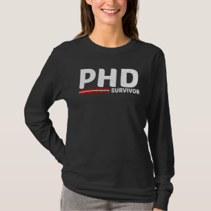 Camiseta Candidato a Phd Sobrevivente