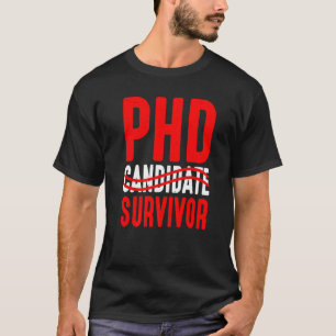 Camiseta Candidato a Phd Sobrevivente