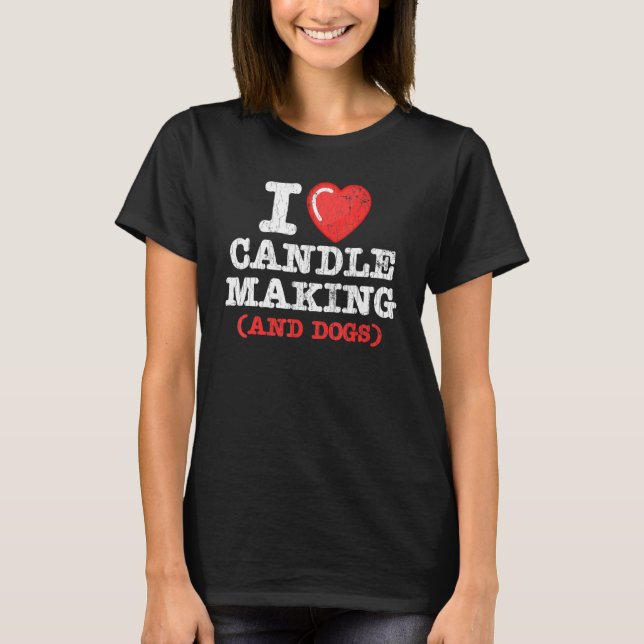 Camiseta Candlemaker Eu Adoro Fazer De Velas E Gráfico De C (Frente)