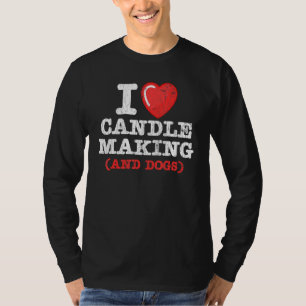 Camiseta Candlemaker Eu Adoro Fazer De Velas E Gráfico De C