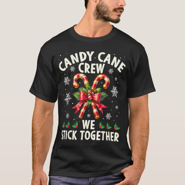 Camiseta Candy Cane Crew We Stick Together Christmas Costum (Frente)
