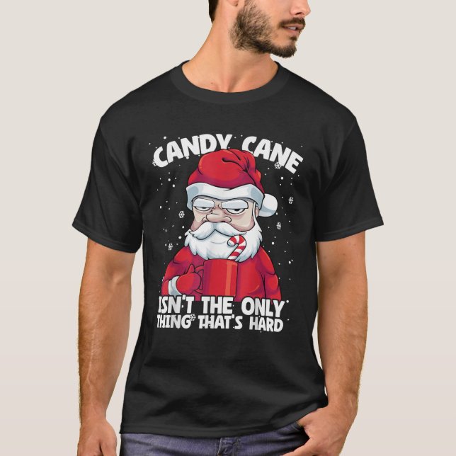 Camiseta Candy Cane isn t Only Thing That s Hard Christmas  (Frente)