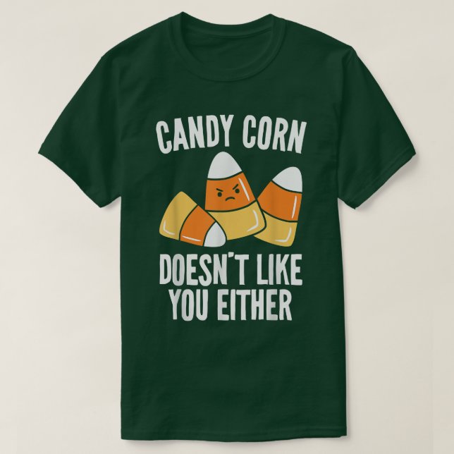 Camiseta Candy Corn Doesnt Like You Either Kids Adults Hall (Frente do Design)