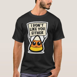Camiseta Candy Corn "Eu também não gosto de ti"