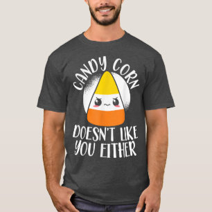 Camiseta Candy Corn Não Gosta De Você Dona De Açúcar