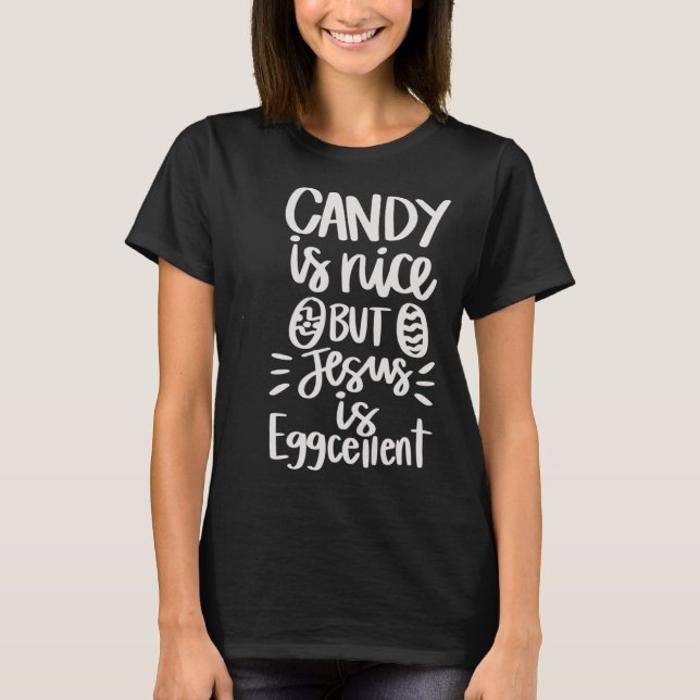 Camiseta Candy é Nice por Jesus é Eggcellly Christian Eas (Frente)