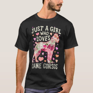 Camiseta Cane Corso Apenas Uma Menina Que Ama Mulheres De F