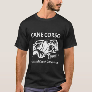 Camiseta Cane Corso: Conquistador Colossal do Sotão