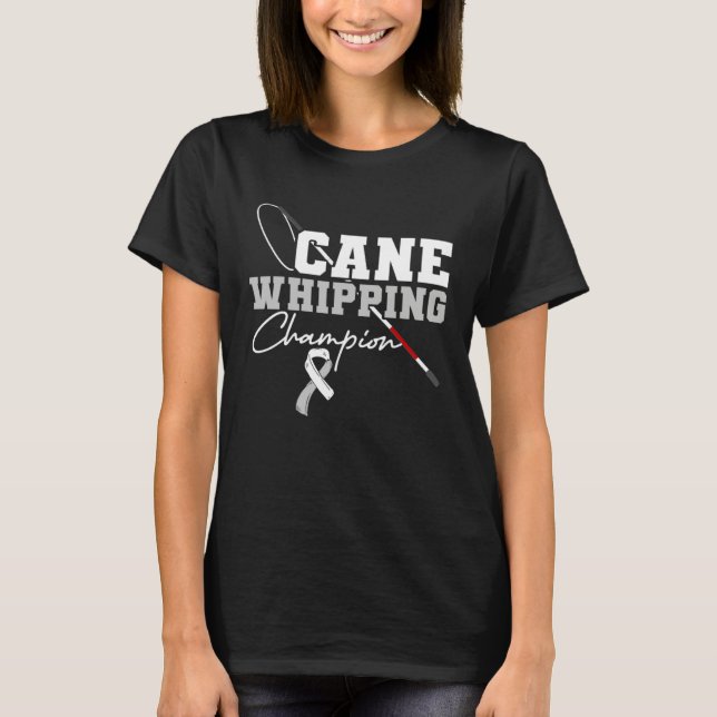 Camiseta Cane Whipping Champion Blind Spot Blindness Awaren (Frente)