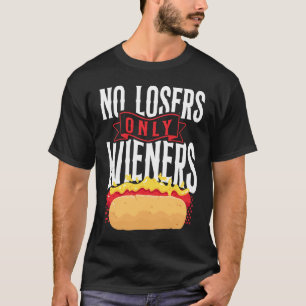 Camiseta Caneta Adulta De Cão Quente Sem Perdedores Apenas 