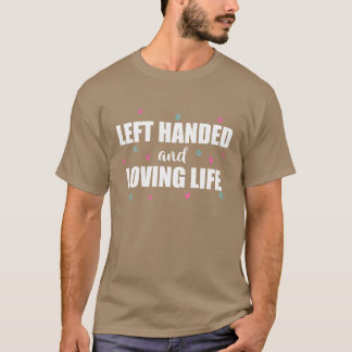 Camiseta Canhotos e Amando a Vida Canhotos engraçado