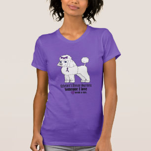 Camiseta Caniche da doença de Alzheimer: Alguém precisa u
