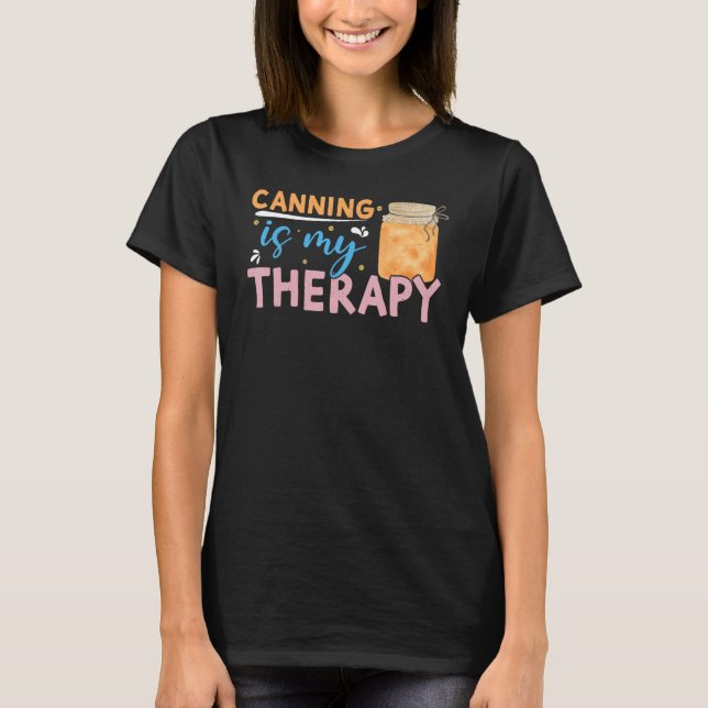 Camiseta Canning Is My Therapy Canning 2 (Frente)