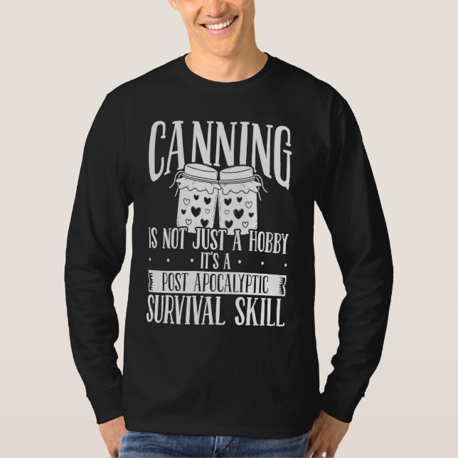 Camiseta Canning Season Homesteading Homegrown Food Perserv (Frente)