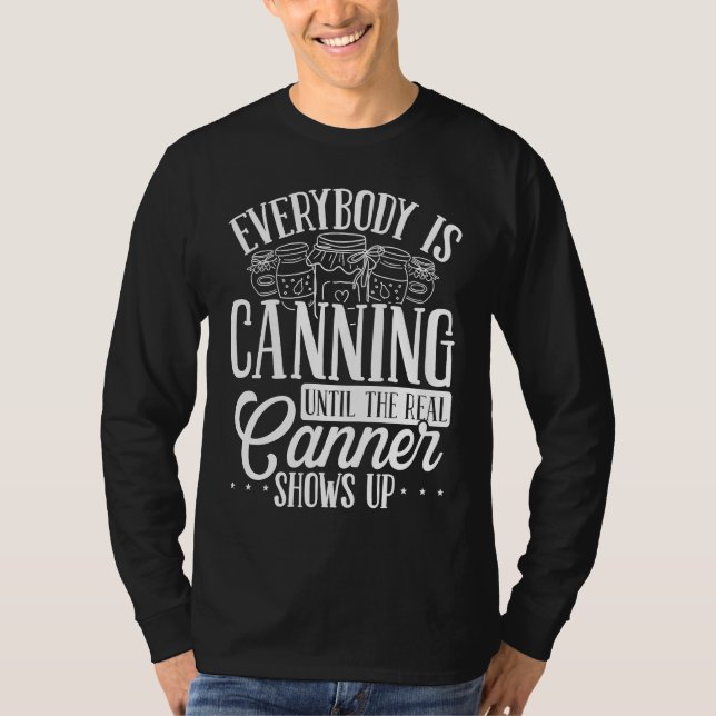 Camiseta Canning Season Shelf Homegrown Food Homesteading C (Frente)