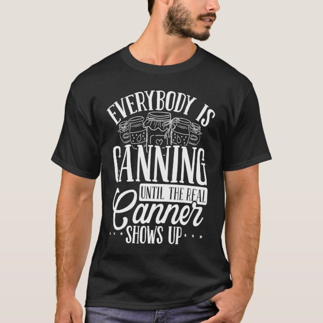Camiseta Canning Season Shelf Homegrown Food Homesteading C (Frente)