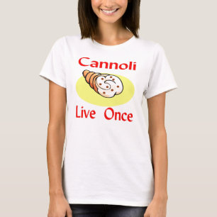 Camiseta Cannoli Live Once
