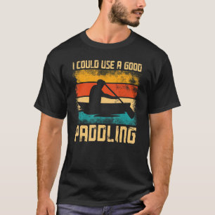 Camiseta Canoagem Vintage Retro Posso Usar Um Bom Pa