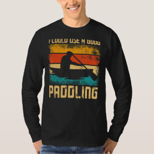 Camiseta Canoagem Vintage Retro Posso Usar Um Bom Pa