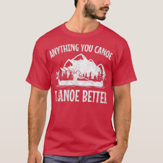 Camiseta Canoe Canoeing Funny Men Women Kids