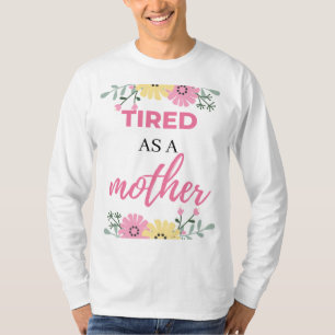 Camiseta Cansada como uma mãe preta