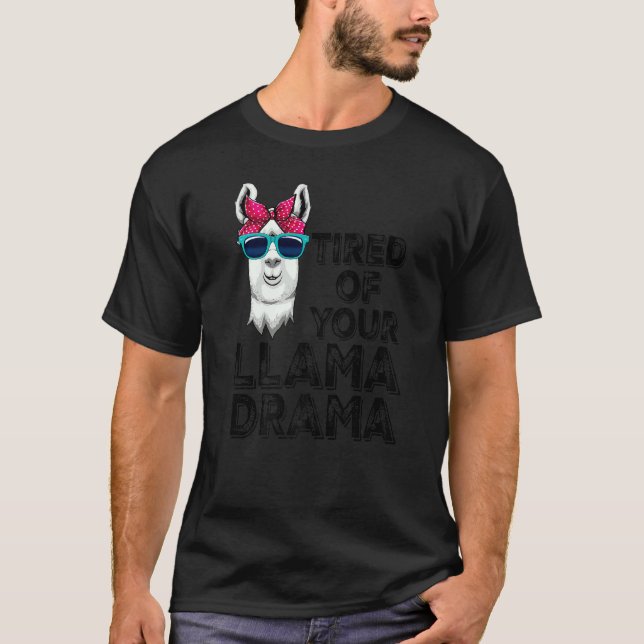 Camiseta Cansada De Sua Llama Drama Mulheres Llama Animal 2 (Frente)