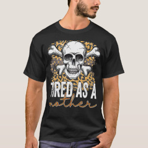 Camiseta Cansada Uma Mãe, A América Bandeira A Mãe