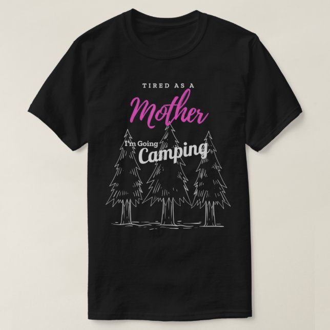 Camiseta Cansado Como Mãe (Frente do Design)