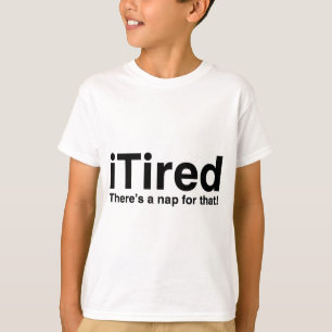 Camiseta Cansado - Há um cochilo para isso