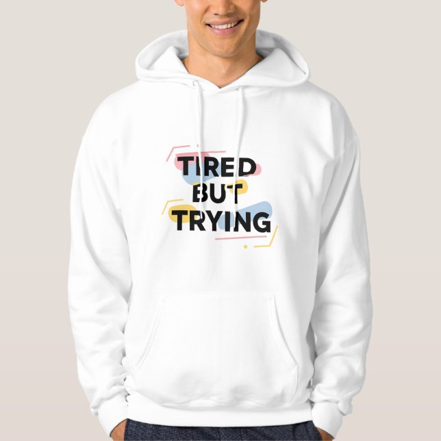Camiseta Cansado Mas Tentando (Frente)