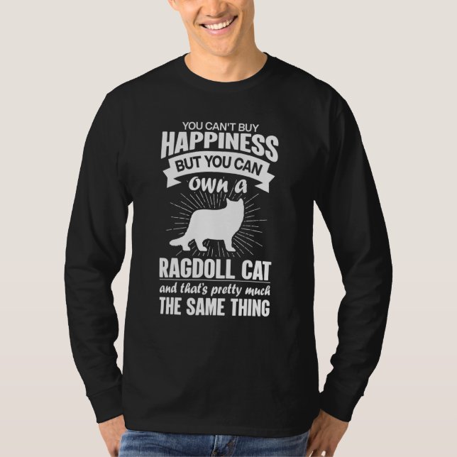Camiseta Can't Buy Happiness But Can Buy A Ragdoll Cat 1 (Frente)