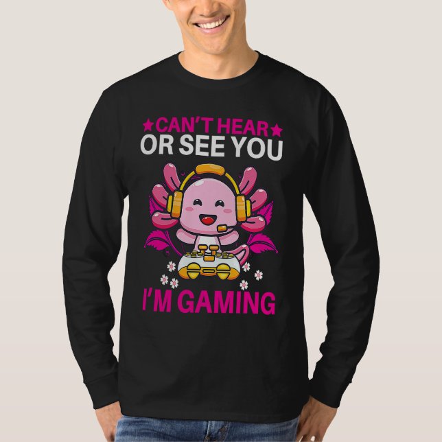 Camiseta Can't Hear Or See You I'm Gaming VR Gamer Virtual  (Frente)