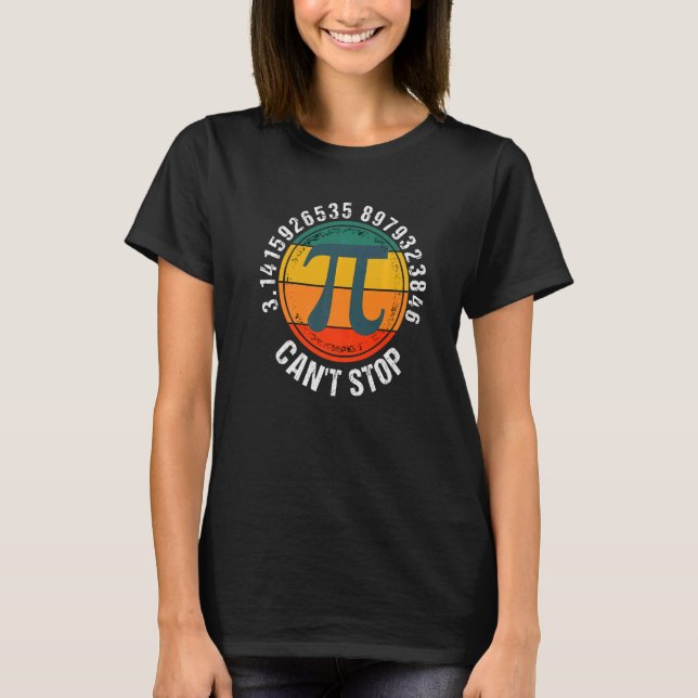 Camiseta Can't Stop Pi Retro Sunset Math Pi Day  Maths Club (Frente)