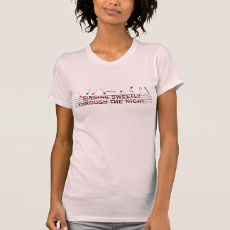 Camiseta Cantando doce durante a noite