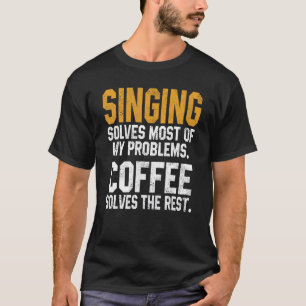 Camiseta Cantando Resolve Meus Problemas Coffee Music Singe