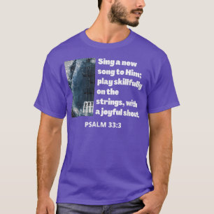 Camiseta Cante uma nova canção para ele tocar cordas hábeis