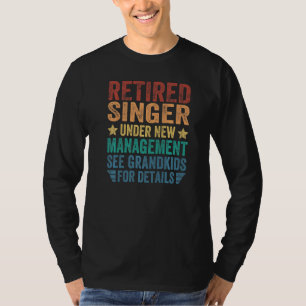 Camiseta Cantor Aposentado Sob Nova Administração Para Avô