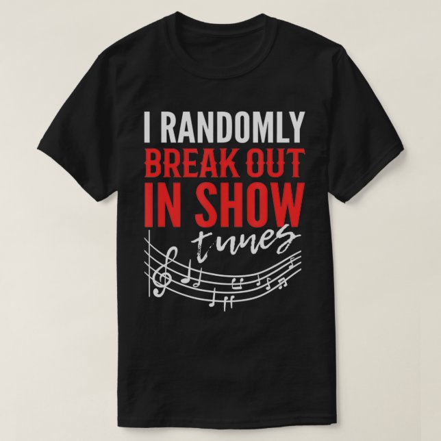 Camiseta Cantor De Teatro Engraçado, Eu Saio Randomicamente (Frente do Design)