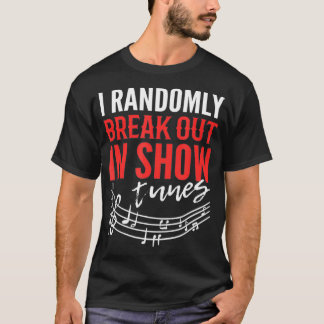 Camiseta Cantor De Teatro Engraçado, Eu Saio Randomicamente
