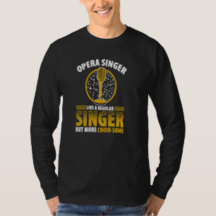 Camiseta Cantora Da Ópera Para A Música Tenor Vocalista
