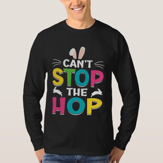 Camiseta Canu2019t Stop The Hop Easter Bunny Easter Egg Eas (Frente)