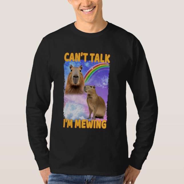 Camiseta Canu2019t Talk I'm Mewing Capybara (Frente)